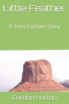 Little Feather: A Torn Curtain Story