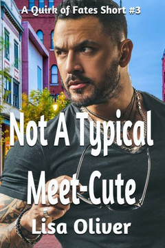 Not A Typical Meet-Cute: Quirk of Fates Short #3