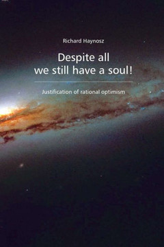 Despite all we still have a soul!: Justification of rational optimism