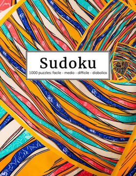 Sudoku Per Adulti: 1000 Giochi Di Logica - facile - medio - difficile - diabolico - Gioco Classico 9x9 - Puzzle Con Soluzioni