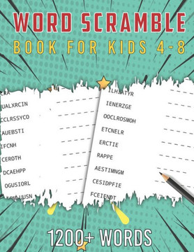 Scramble Word Book for Kids 4-8: Fun Activity Games for Kids Ages 4-8, Boost Your Kid's IQ, Vocabulary and Spelling skills - 1200 Words Large Print S - Large Print