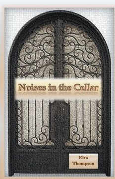 Noises in The Cellar