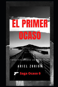 El Primer Ocaso: Thriller psicológico, policíaco y de suspense