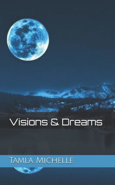Visions & Dreams Visions & Dreams