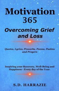 Motivation 365: Overcoming Grief and Loss