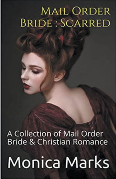 Mail Order Bride: Scarred
