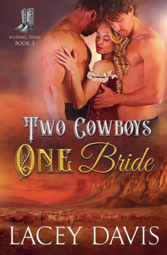 Two Cowboys One Bride Two Cowboys One Bride