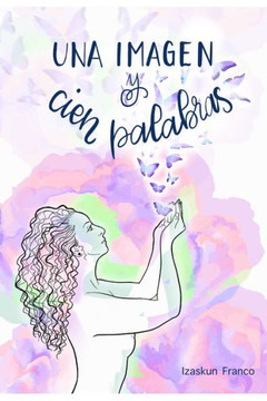 Una imagen & cien palabras: Poemas personalizados