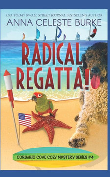 Radical Regatta! Corsario Cove Cozy Mystery #4