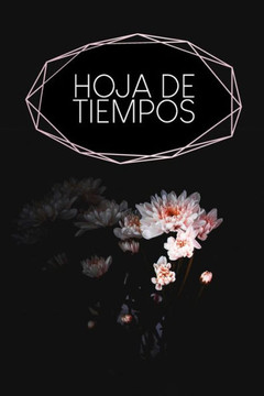Hoja de tiempos: Hojas de trabajo semanales para completar durante 2 años - Motivo: Flor Negra
