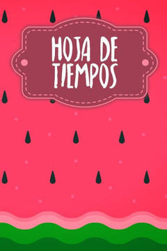 Hoja de tiempos: Hojas de trabajo semanales para completar durante 2 años - Motivo: Sandía