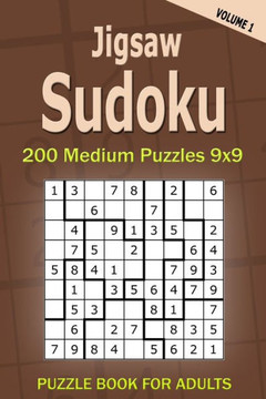 Jigsaw Sudoku Puzzle Book for Adults: 200 Medium Puzzles 9x9 (Volume 1)