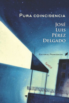 Pura coincidencia: Cuentos
