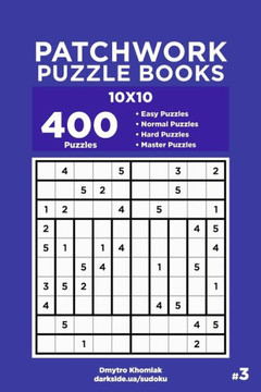 Patchwork Puzzle Books - 400 Easy To Master Puzzles 10X10