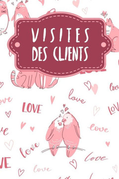 Visites des clients: Carnet à compléter pour l'enregistrement des conversations avec les (nouveaux) clients - Motif: Aimer les animaux