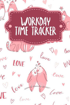 Workday Time Tracker: Weekly timesheets to complete for 2 years - Design: Loving animals