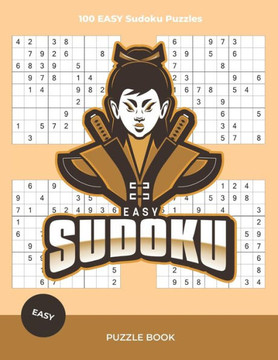 Easy Sudoku Puzzle Book: 100 Large Print Sudoku Puzzles For Adults and Seniors With Solutions (vol.1) - Large Print