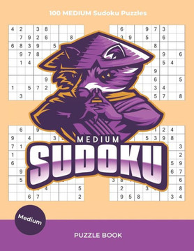 Medium Sudoku Puzzle Book: 100 Large Print Sudoku Puzzles For Adults and Seniors With Solutions (vol.1) - Large Print