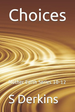 Choices: Mother Earth Series 10-12