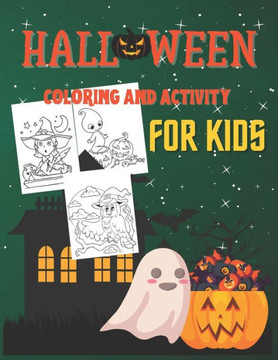 Halloween Coloring And Activity Book for Kids: Fun Activity Coloring and Guessing Game for Kids (130 pages)