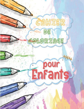 Cahier de Coloriage pour enfants: Cahier de Coloriage pour Garçons & filles, animaux mignons, plus de 50 motifs à colorier, Cadeaux pour enfants, gran