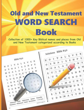 Old and New Testament WORD SEARCH Book: Collection of 1000 Key Biblical names and places from Old and New Testament categorized according to Books - - Large Print