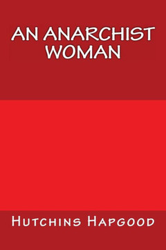 An Anarchist Woman An Anarchist Woman