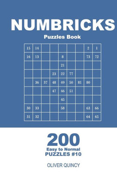 Numbricks Puzzles Book - 200 Easy to Normal Puzzles 9x9 (Volume 10)
