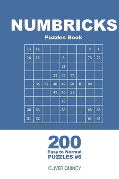 Numbricks Puzzles Book - 200 Easy to Normal Puzzles 9x9 (Volume 6)