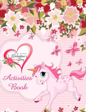 Activities Book: valentines day books for kids - Activity book for kids that contains easy to advanced level fun Sudoku book for kids a