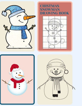 Chistmas Snowman Drawing Book: ""How to Draw Snowman Book (Drawing Grid Activity Book for Kids)""