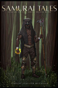 Samurai Tales: Legend of The Great Black Bear