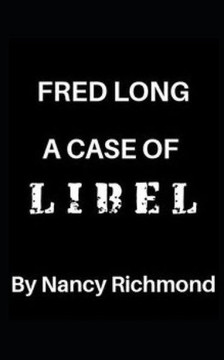 Fred Long: A Case of Libel