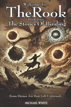 Welcome to the Rook: Book Two: The Stones of Binding