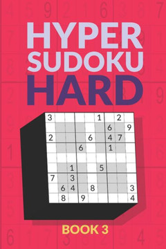 Hyper Sudoku Book: 200 Hard Sudoku Variant Puzzles