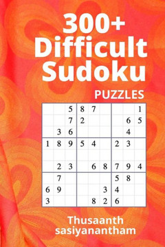 300 Difficult Sudoku Puzzles Hard: Sudoku puzzle book for Kids & adults
