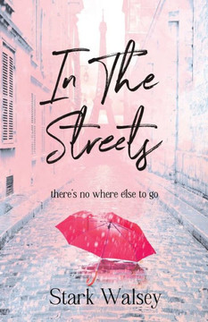 In the Streets: there's no where else to go