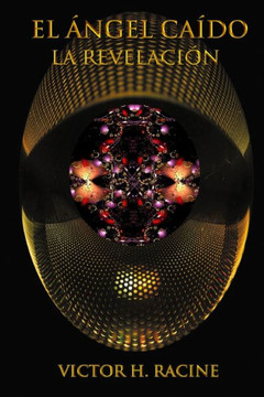 El Ángel Caído: La Revelación