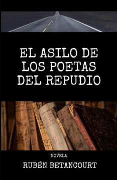 El Asilo de Los Poetas del Repudio