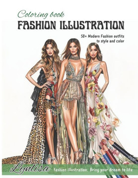 Coloring Pages of Modern Fashion Illustration for Adult and Teen: Fun &Stylish Fashion, Beauty Coloring Pages for woman, adult, Kids, Teens, and girl