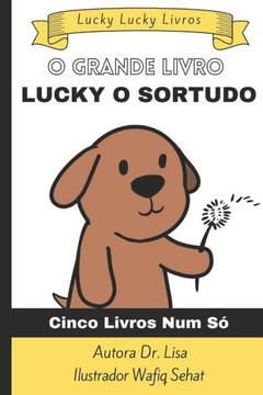 O Grande Livro Lucky O Sortudo Este Livro: Inclui cinco livros num só!