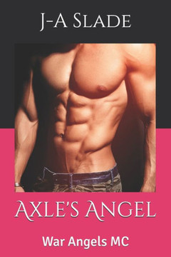 Axle's Angel: War Angels MC Axle's Angel: War Angels MC