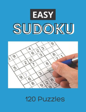 Easy Sudoku: 120 Sudoku Puzzles for Adults and Seniors - Large Print