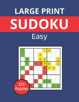 Large Print sudoku - Easy: Sudoku Book with 120 sudoku puzzles for adults and seniors - Large Print