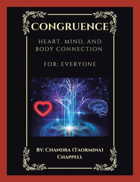 Congruence: Heart, Mind, and Body Connection