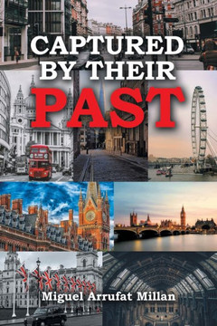 Captured by their Past Captured by their Past