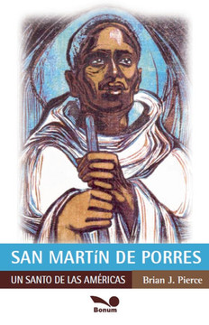 San Martín de Porres: el santo de América