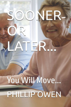 Sooner or Later...: You Will Move...