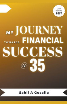 My Journey Towards Financial Success @ 35