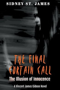 The Final Curtain Call - The Illusion of Innocence